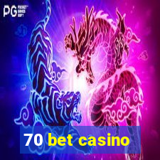 70 bet casino